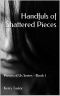 [Pieces of Us Series 01] • Handfuls of Shattered Pieces